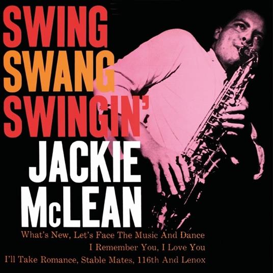 Swing, Swang, Swingin' - Vinile LP di Jackie McLean