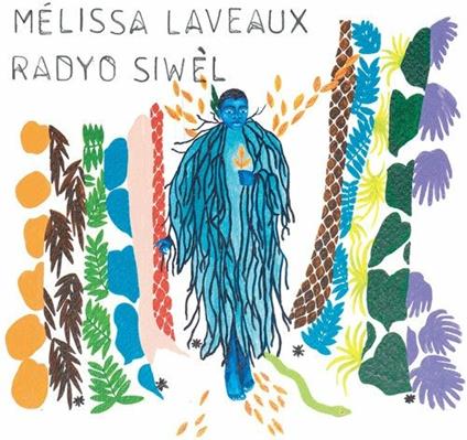 Radyo Siwel - CD Audio di Melissa Laveaux