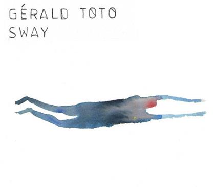 Sway (Gatefold Sleeve) - Vinile LP di Gerald Toto