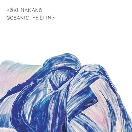 Oceanic Feeling - CD Audio di Koki Nakano