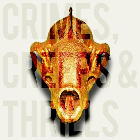 Crimes, Creeps & Thrills - CD Audio di You Animals