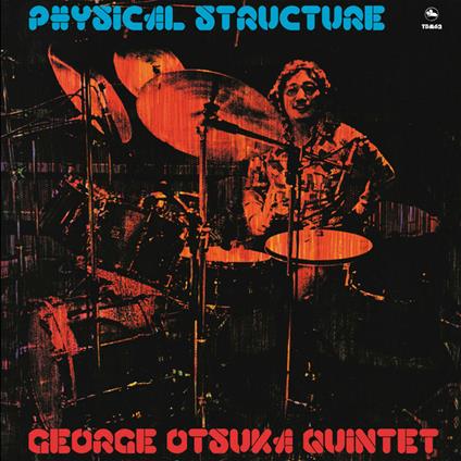 Physical Structure - Vinile LP di George Otsuka