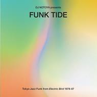 Funk Tide - Tokyo Jazz-Funk From Electric Bird 1978-87