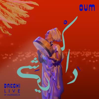 Dakchi Live In Marrakech - Vinile LP di Oum