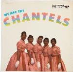 We Are The Chantels