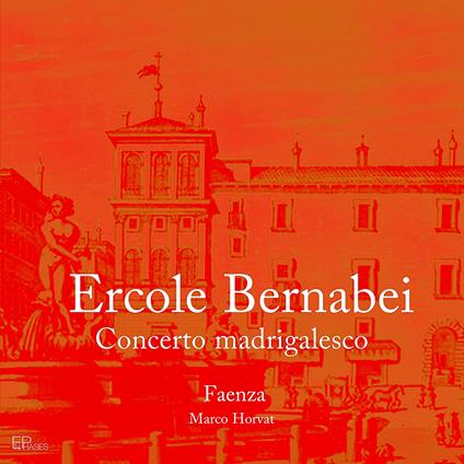 Concerto Madrigalesco a tre voci diverse - CD Audio di Ercole Bernabei