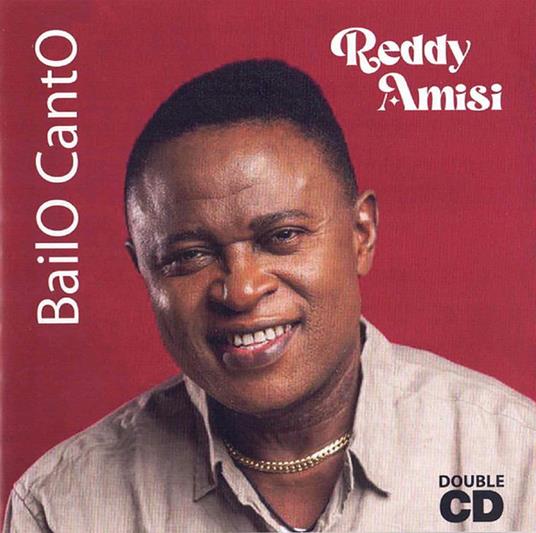 Bailo Canto - CD Audio di Reddy Amisi