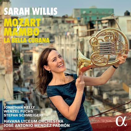 Mozart y Mambo. La Bella Cubana - Vinile LP di Sarah Willis