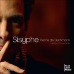 Sisyphe - CD Audio di Pierre De Bethmann