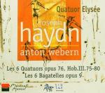 Quartetti op.76 / Bagatelle op.9 - CD Audio di Franz Joseph Haydn,Anton Webern