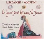 Le Concert Secret des Dames de Ferrare - CD Audio di Luzzasco Luzzaschi,Ludovico Agostini