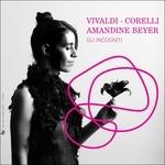 Gli incogniti - CD Audio di Arcangelo Corelli,Antonio Vivaldi,Amandine Beyer