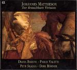 Der Brauchbare Virtuoso - CD Audio di Johannes Mattheson