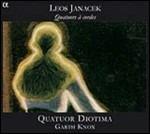 Quartetti per archi n.1 con viola, n.2, n.1 con viola d'amore - CD Audio di Leos Janacek,Quatuor Diotima