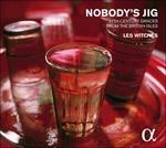 Nobody's Jig - CD Audio di Les Witches