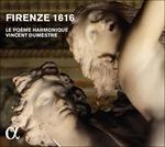 Firenze 1616 - CD Audio di Le Poeme Harmonique