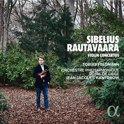 Concerti per violino - CD Audio di Jean Sibelius,Einojuhani Rautavaara,Jean-Jacques Kantorow,Tobias Feldmann