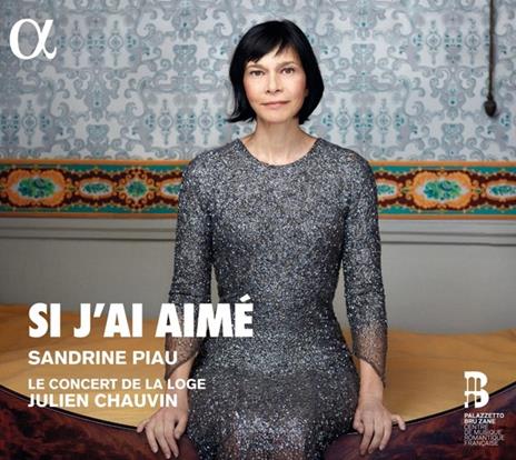 Si J'ai aimé - CD Audio di Sandrine Piau