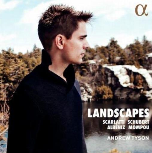 Landscapes - CD Audio di Domenico Scarlatti,Franz Schubert,Isaac Albéniz,Frederic Mompou,Andrew Tyson