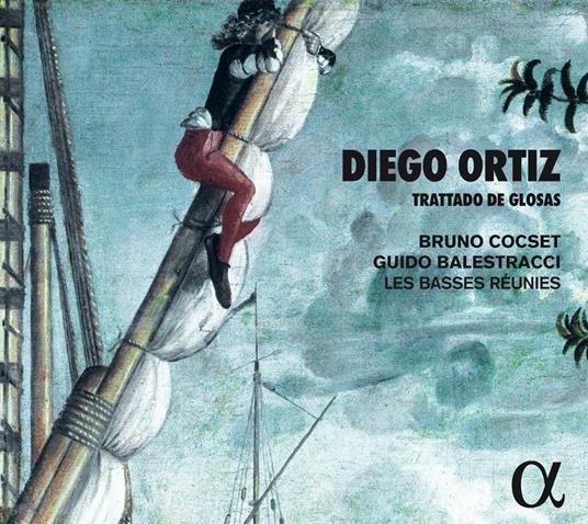 Trattato de Glosas - CD Audio di Bruno Cocset,Diego Ortiz