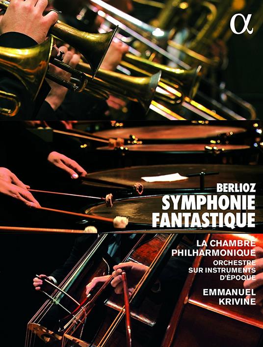 Sinfonia fantastica (DVD) - DVD di Hector Berlioz,Emmanuel Krivine,Chambre Philharmonique