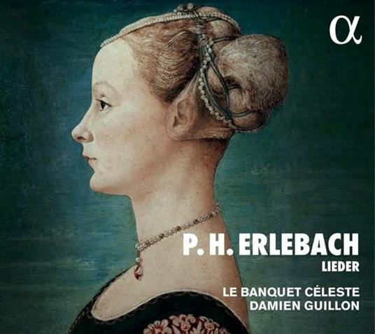 Lieder - CD Audio di Philipp Heinrich Erlebach,Damien Guillon