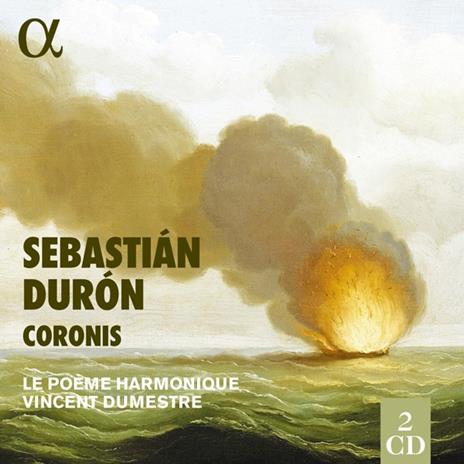 Coronis - CD Audio di Sebastian Duron,Le Poeme Harmonique