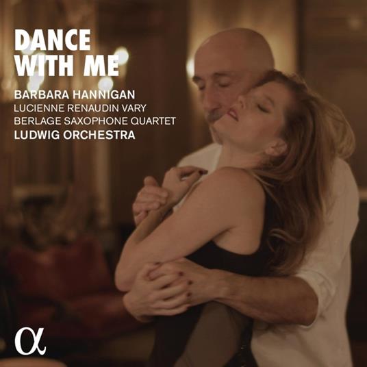 Dance with Me - CD Audio di Barbara Hannigan