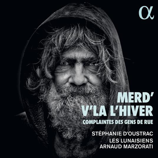 Merd'v'là l'hiver - CD Audio di Stéphanie D'Oustrac