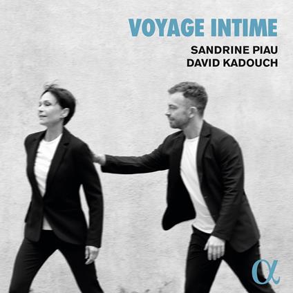 Voyage Intime - CD Audio di Sandrine Piau,David Kadouch