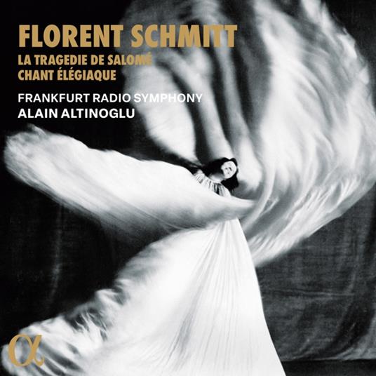 La tragédie de Salomé & Chant élégiaque - CD Audio di Florent Schmitt