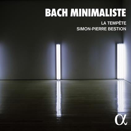 Bach Minimaliste - CD Audio di Johann Sebastian Bach,Simon-Pierre Bestion