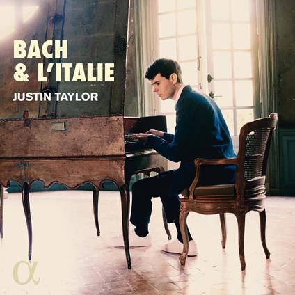 Bach & l'Italie - CD Audio di Johann Sebastian Bach,Justin Taylor