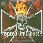 Acts of Insanity - CD Audio di Speedkillhate