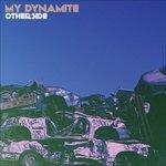 Otherside (Blue Vinyl) - Vinile LP di My Dynamite