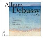 Album Debussy - CD Audio di Claude Debussy