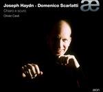 Chiaro e scuro - CD Audio di Franz Joseph Haydn,Domenico Scarlatti,Olivier Cavé