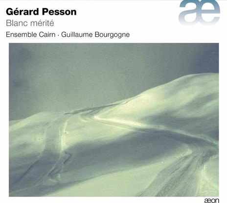 Blanc Merite - CD Audio di Gérard Pesson,Ensemble Cairn,Guillaume Bourgogne