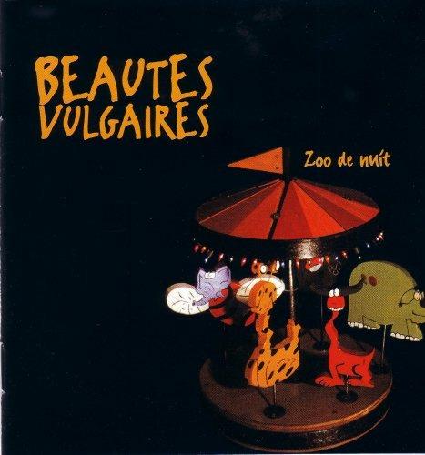 Zoo de nuit - CD Audio di Beautes Vulgaires