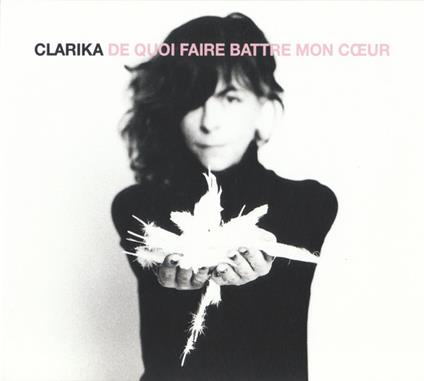 De quoi faire battre... - CD Audio di Clarika