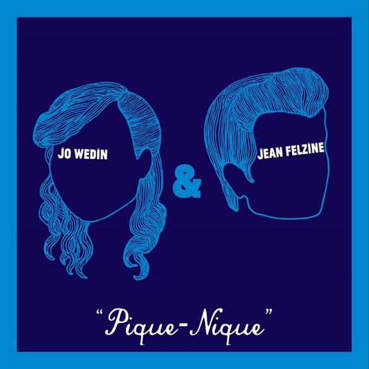 Jo Wedin Et Jean Felzine - Pique-Nique - CD Audio