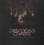 Dropdead Chaos - Underneath The Sound