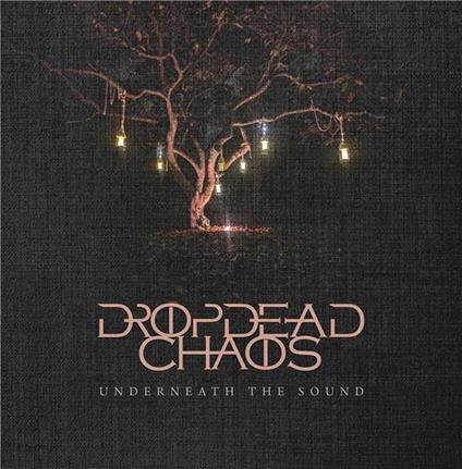 Dropdead Chaos - Underneath The Sound - CD Audio