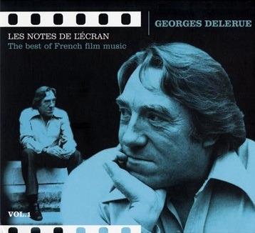 Les Notes De L'Ecran Vol.1 - CD Audio di Georges Delerue