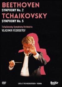 Sinfonia n.2 / Sinfonia n.5 (DVD) - DVD di Ludwig van Beethoven,Pyotr Ilyich Tchaikovsky,Vladimir Fedoseyev