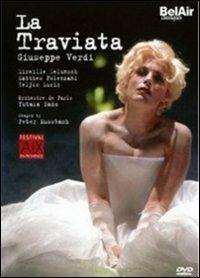 Giuseppe Verdi. La Traviata (DVD) - DVD di Giuseppe Verdi,Mireille Delunsch