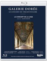Galerie Dorée - The Tricentenary Concert (Blu-ray)