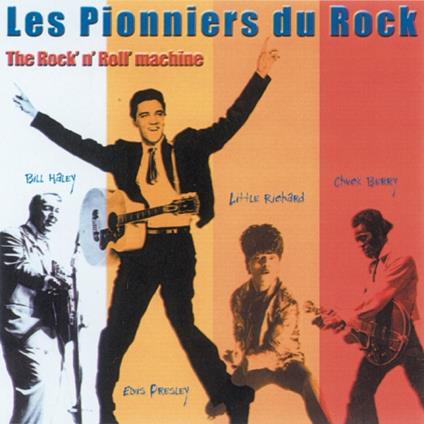 Pionniers Du Rock (Les) - CD Audio