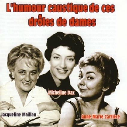 L'humour Caustique De Ces Droles De Dame - CD Audio