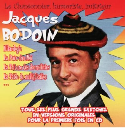 Jacques Bodoin - Le Chansonnier, Humoriste, Imitateur - CD Audio